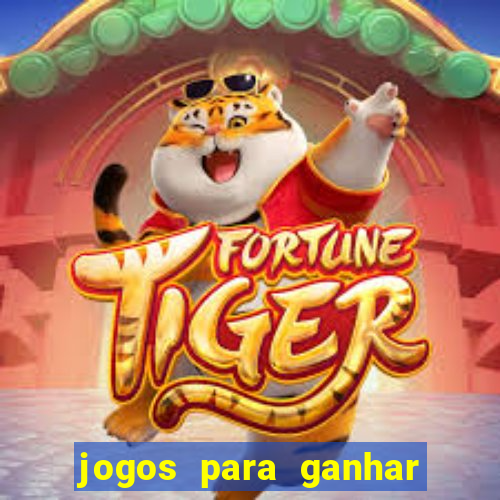 jogos para ganhar dinheiro sem deposito